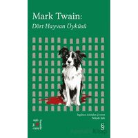 Mark Twain: Dört Hayvan Öyküsü - Mark Twain - Everest Yayınları