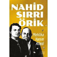 Mehlika Hanım Ailesi - Nahid Sırrı Örik - Everest Yayınları