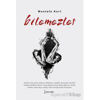 Bilemezler - Mustafa Kurt - İkinci Adam Yayınları