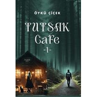 Tutsak Cafe 1 - Öykü Çiçek - İkinci Adam Yayınları