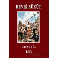 Devri Süküt - Orhan Gül - Sokak Kitapları Yayınları