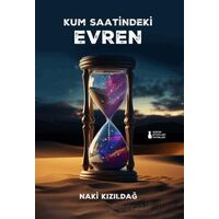 Kum Saatindeki Evren - Naki Kızıldağ - Sokak Kitapları Yayınları