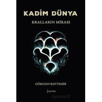 Kadim Dünya - Gökhan Baytemir - İkinci Adam Yayınları