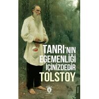 Tanrı’nın Egemenliği İçinizdedir - Tolstoy - Dorlion Yayınları
