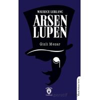 Arsen Lupen Gizli Mezar - Maurice Leblanc - Dorlion Yayınları