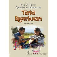 İlk ve Ortaöğretim Öğrencileri İçin Düzenlenmiş Türkü Repertuvarı