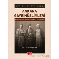 XVII. Yüzyılda Ankara Gayrimüslimleri - Canan Çetinkaya - Nobel Bilimsel Eserler