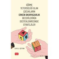Görme Yetersizliği Olan Çocukların Erken Okuryazarlık Becerilerinin Desteklenmesinde Stratejiler