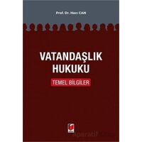 Vatandaşlık Hukuku Temel Bilgiler - Hacı Can - Adalet Yayınevi