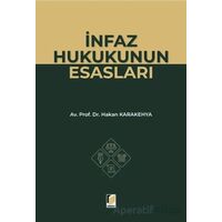 İnfaz Hukukunun Esasları - Hakan Karakehya - Adalet Yayınevi