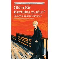 Ölüm Bir Kurtuluş mudur? - Hüseyin Rahmi Gürpınar - Dorlion Yayınları