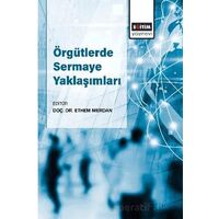 Örgütlerde Sermaye Yaklaşımları - Murat Korkmaz - Eğitim Yayınevi - Bilimsel Eserler