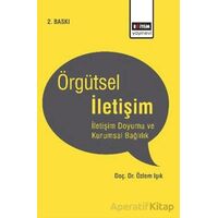 Örgütsel İletişim - Özlem Işık - Eğitim Yayınevi - Bilimsel Eserler