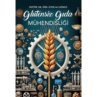 Glutensiz Gıda Mühendisliği - Kolektif - Nobel Akademik Yayıncılık
