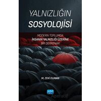 Yalnızlığın Sosyolojisi - M. Zeki Duman - Nobel Akademik Yayıncılık