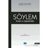 Söylem : Kuram ve Uygulamalar - Kolektif - Nobel Akademik Yayıncılık