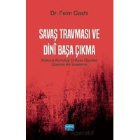 Savaş Travması ve Dini Başa Çıkma - Feim Gashi - Nobel Akademik Yayıncılık