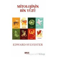 Mitolojinin Bin Yüzü - Edward Sylvester - Gece Kitaplığı