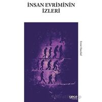 İnsan Evriminin İzleri - Ernst Haeckel - Gece Kitaplığı