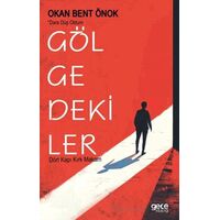 Gölgedekiler - Okan Bent Önok - Gece Kitaplığı