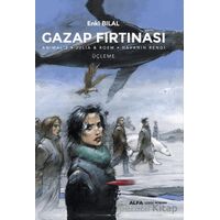 Gazap Fırtınası Üçleme / Anılmalz - Julia & Roem - Havanın Rengi - Enki Bilal - Alfa Yayınları