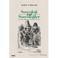 Sosyoloji değil Sosyolojiler/ Sosyoloji Tasarımları Üzerine Bir Çalışma