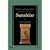 Konya ve Çevresinden -Lykaonia Bölgesi- Sunaklar - Burak Baldıran - Çizgi Kitabevi Yayınları