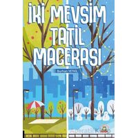 İki Mevsim Tatil Macerası - Burhan Yetkil - Akademisyen Kitabevi