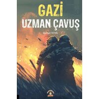 Gazi Uzman Çavuş - Burhan Yetkil - Akademisyen Kitabevi