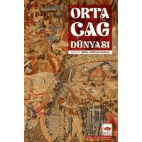 Orta Çağ Dünyası - Derya Gürtaş Dündar - Ötüken Neşriyat