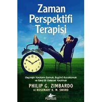Zaman Perspektifi Terapisi - Philip G. Zimbardo - Pegasus Yayınları