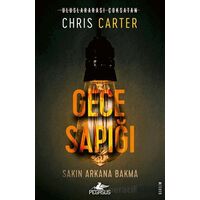 Gece Sapığı (Robert Hunter – 3) - Chris Carter - Pegasus Yayınları
