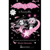 Isadora Moon ve Kayanyıldız - Harriet Muncaster - Epsilon Yayınevi