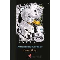 Kurtarılmış Sözcükler - Canan Aktaş - Klaros Yayınları