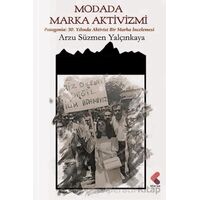 Modada Marka Aktivizmi - Arzu Süzmen Yalçınkaya - Klaros Yayınları