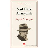 Kayıp Aranıyor - Sait Faik Abasıyanık - Kırmızı Kedi Yayınevi