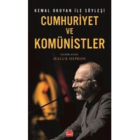Cumhuriyet ve Komünistler/ Kemal Okuyan İle Söyleşi - Kolektif - Kırmızı Kedi Yayınevi