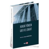 Hukuki Yönden Grev ve Lokavt - A. Murat Demircioğlu - Beta Yayınevi