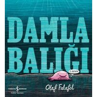 Damla Balığı - Olaf Falafel - İş Bankası Kültür Yayınları