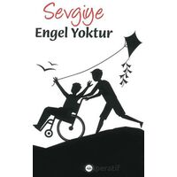 Sevgiye Engel Yoktur - Kolektif - Diyanet İşleri Başkanlığı