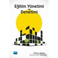 Eğitim Yönetimi ve Denetimi - Gülyüz Debeş - Nobel Akademik Yayıncılık