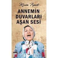 Annemin Duvarları Aşan Sesi - Kerim Tepeli - Siyah Beyaz Yayınları