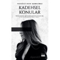 Kadehsel Konular - Yazgülü Buse Gemalmaz - Siyah Beyaz Yayınları