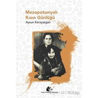 Mezopotamyalı Kızın Günlüğü - Aysun Karayazgan - Meşe Kitaplığı