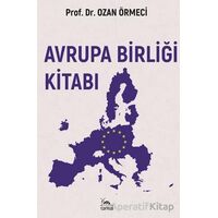Avrupa Birliği Kitabı - Ozan Örmeci - Sarmal Kitabevi