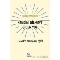 Kendini Bilmeye Giden Yol - Rudolf Steiner - Sarmal Kitabevi