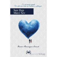 Sen Hep Mavi Sev - Revan Ramazan Kavut - Ateş Yayınları