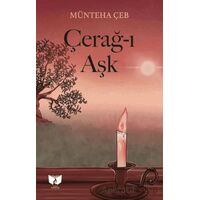Çerağ-ı Aşk - Münteha Çeb - Ateş Yayınları