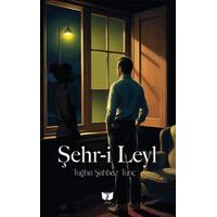 Şehr-i Leyl - Tuğba Şahbaz Tunç - Ateş Yayınları