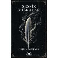 Sessiz Mısralar - Orhan Özdemir - Ateş Yayınları